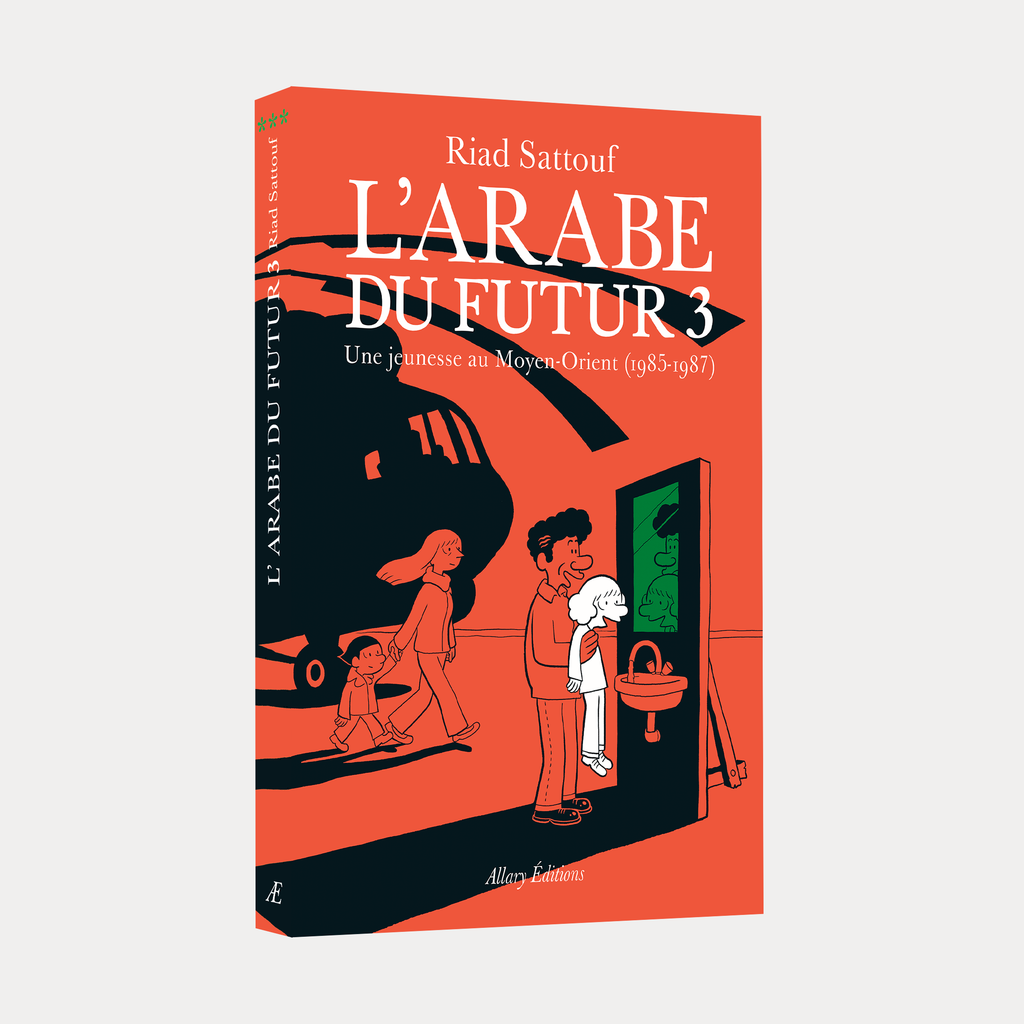 Riad Sattouf - L'Arabe du futur 3 – Allary Editions