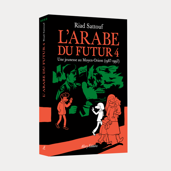 Riad Sattouf - L'Arabe du futur 4 – Allary Editions