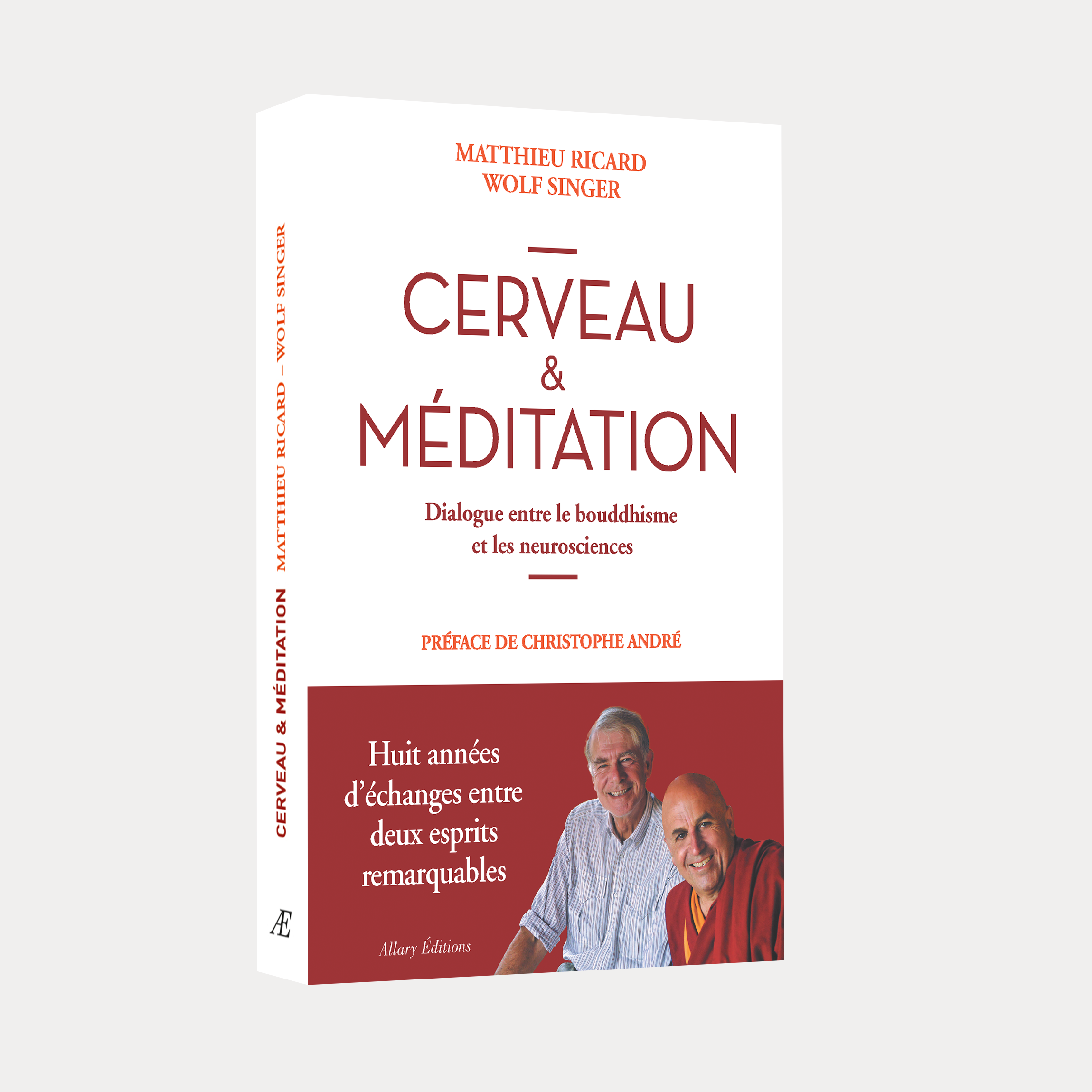 Matthieu Ricard et Wolf Singer - Cerveau et Méditation – Allary Editions