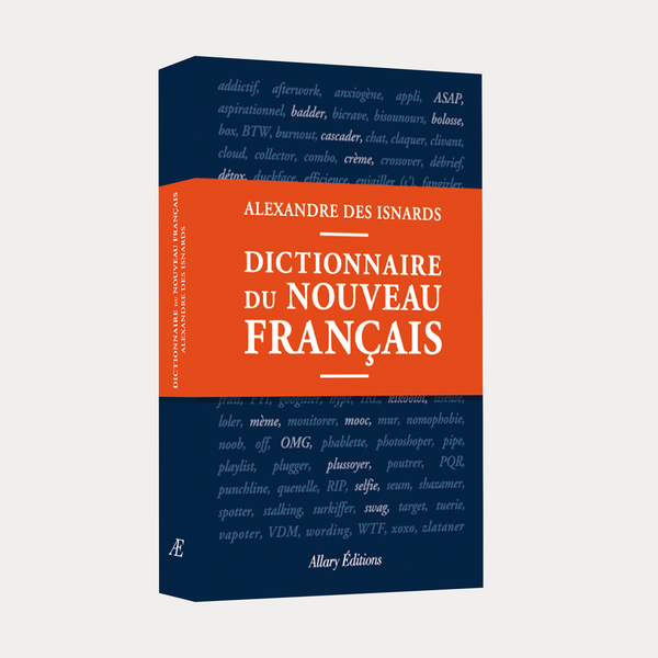 Alexandre des Isnards - Dictionnaire du nouveau français