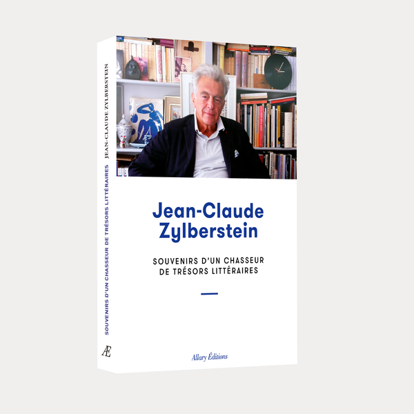 Jean-Claude Zylberstein - Souvenirs d'un chasseur de trésors littéraires