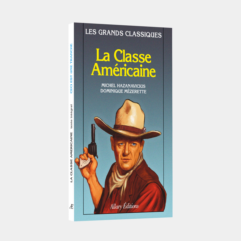 Michel Hazanavicius - La Classe Américaine